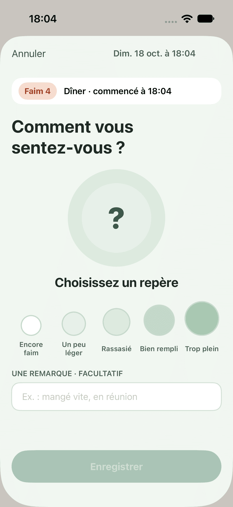 Après le repas : rappel de la faim initiale, échelle de satiété et note facultative